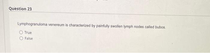 Hhv 1 Remains Latent In The Sacral Nerve True False Hhv 1 Can Produce Syncytia True False Lymphogranuloma Venereum I 3