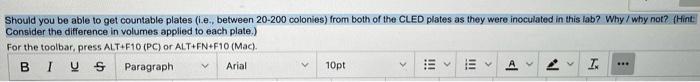 Should You Be Able To Get Countable Plates I E Between 20 200 Colonies From Both Of The Cled Plates As They Were Ino 1