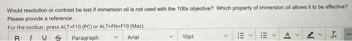 Would Resolution Or Contrast Be Lost If Immersion Oil Is Not Used With The 100x Objective Which Property Of Immersion O 1