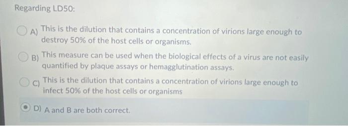 Regarding Ld50 Oa This Is The Dilution That Contains A Concentration Of Virions Large Enough To Destroy 50 Of The Hos 1