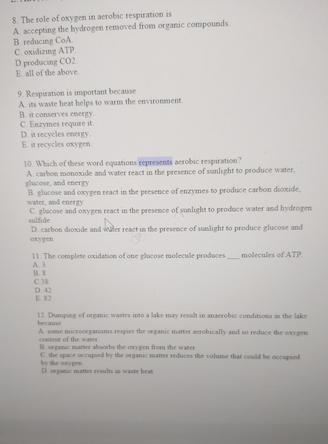 8 The Role Of Oxygen In Aerobic Respiration Is A Accepting The Hydrogen Removed From Organic Compounds B Reducing Co 1