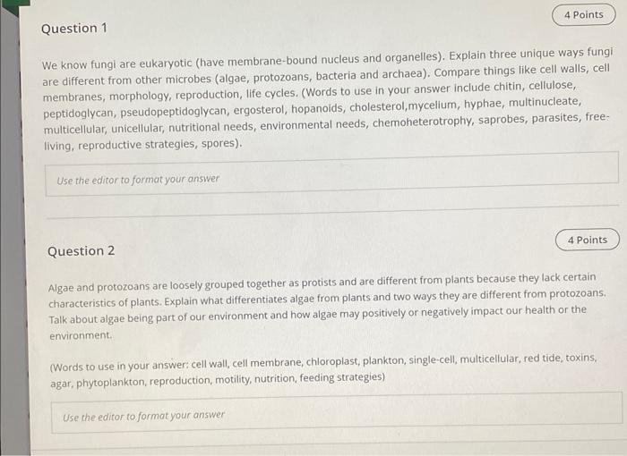 Question 1 We Know Fungi Are Eukaryotic Have Membrane Bound Nucleus And Organelles Explain Three Unique Ways Fungi Ar 1