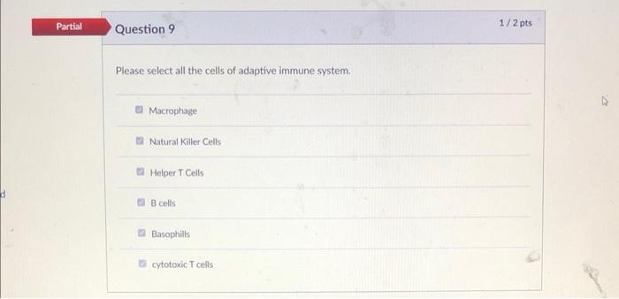 Please Select All The Cells Of Adaptive Immune System Macrophage Natural Killer Cells Helper T Cells B Cells Basophills 1