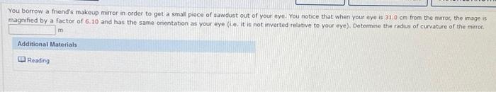 You Borrow A Friend S Makeup Mirror In Order To Get A Small Piece Of Sawdust Out Of Your Eye You Notice That When Your 1