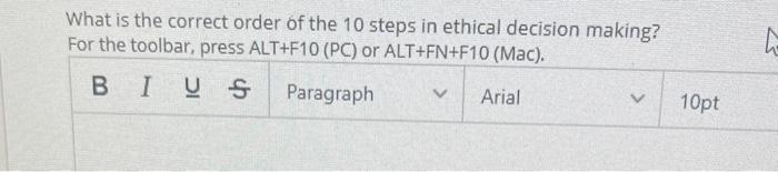 What Is The Correct Order Of The 10 Steps In Ethical Decision Making For The Toolbar Press Alt F10 Pc Or Alt Fn F10 1