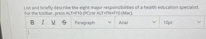 List And Briefly Describe The Eight Major Responsibilities Of A Health Education Specialist For The Toolbar Press Alt 1