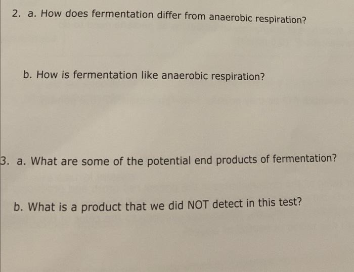 2 A How Does Fermentation Differ From Anaerobic Respiration B How Is Fermentation Like Anaerobic Respiration 3 A 1