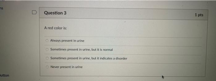 Question 1 Protein Casts Are O Always Present In Urine Sometimes Present In Urine But It Is Normal Sometimes Present I 4
