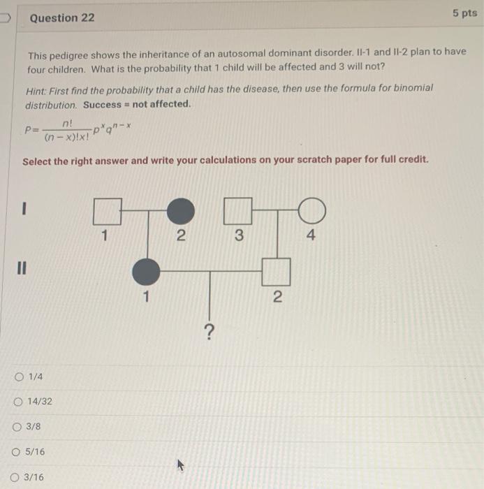 This Pedigree Shows The Inheritance Of An Autosomal Dominant Disorder Ii 1 And Ii 2 Plan To Have Four Children What Is 1