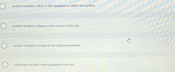 The Targets Of Steroid Hormones Tend To Be Protein Receptors Either In The Cytoplasm Or Within The Nucleus Protein Re 2