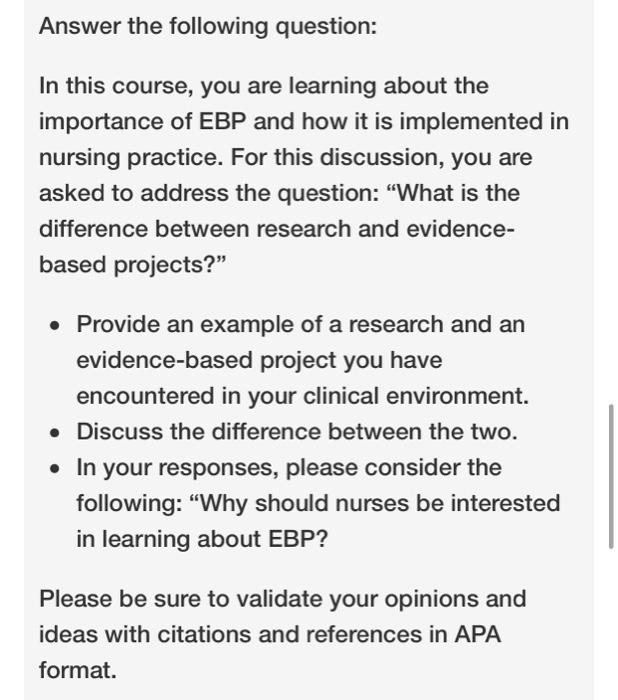 Answer The Following Question In This Course You Are Learning About The Importance Of Ebp And How It Is Implemented In 1