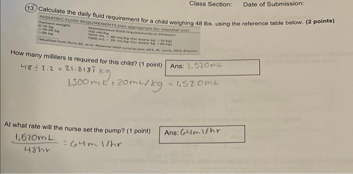 Class Section Date Of Submission 13 Calculate The Daily Fluid Requirement For A Child Weighing 48lb Using The Refere 1