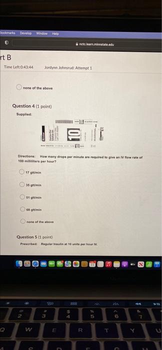 Ks Develop Window Help B Ime Left 0 44 27 Jordynn Johnsrud Attempt 1 Question 2 1 Point Prescribed 30 Units Pitocin 2
