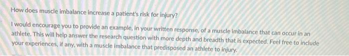 How Does Muscle Imbalance Increase A Patient S Risk For Injury I Would Encourage You To Provide An Example In Your Wri 1