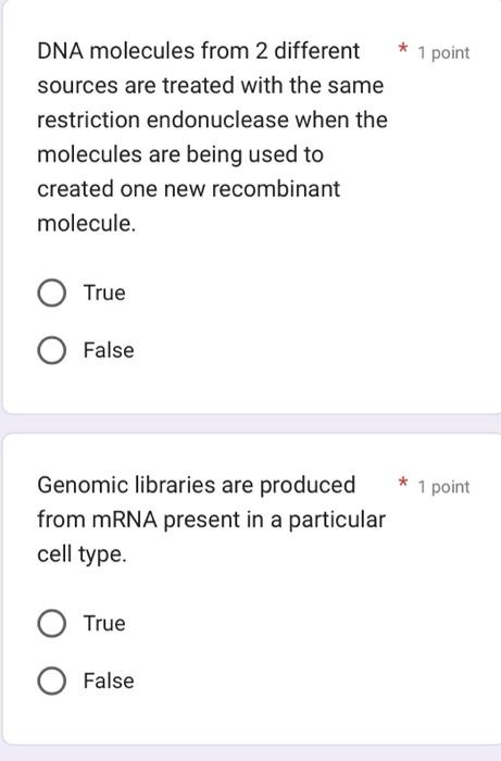 Molecules Containing Dna 1 Point Sequences Derived From More Than One Source Are Referred To As Recombinant Dna Molecu 2