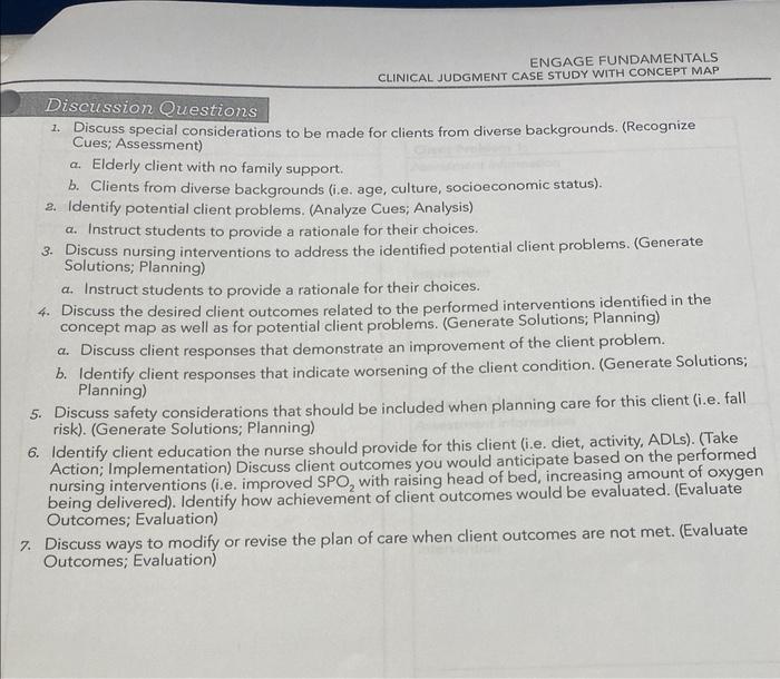 Engage Fundamentals Clinical Judgment Case Study With Concept Map Discussion Questions 1 Discuss Special Considerations 1