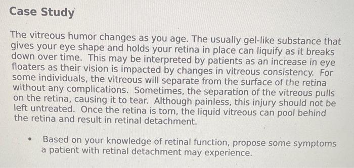 Case Study The Vitreous Humor Changes As You Age The Usually Gel Like Substance That Gives Your Eye Shape And Holds You 1