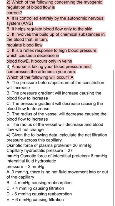 2 Which Of The Following Concerning The Myogenic Regulation Of Blood Flow Is Correct A It Is Controlled Entirely By T 1