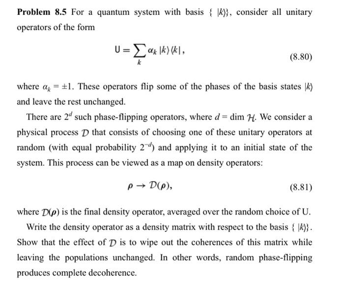 Problem 8 5 For A Quantum System With Basis K Consider All Unitary Operators Of The Form U Ax Lk K1 8 80 K Wh 1