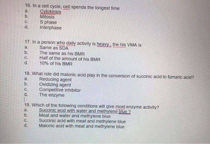 16 In A Cell Cycle Cell Spends The Longest Time A B C D 17 In A Person Who Daily Activity Is Heavy The His Vma I 1
