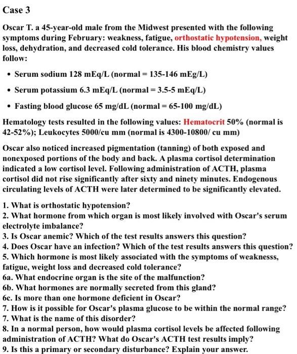 Case 3 Oscar T A 45 Year Old Male From The Midwest Presented With The Following Symptoms During February Weakness Fat 1