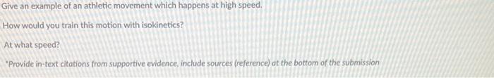 Give An Example Of An Athletic Movement Which Happens At High Speed How Would You Train This Motion With Isokinetics A 1