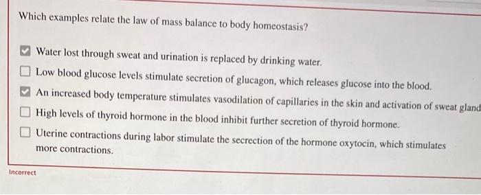 Which Examples Relate The Law Of Mass Balance To Body Homeostasis Water Lost Through Sweat And Urination Is Replaced By 1