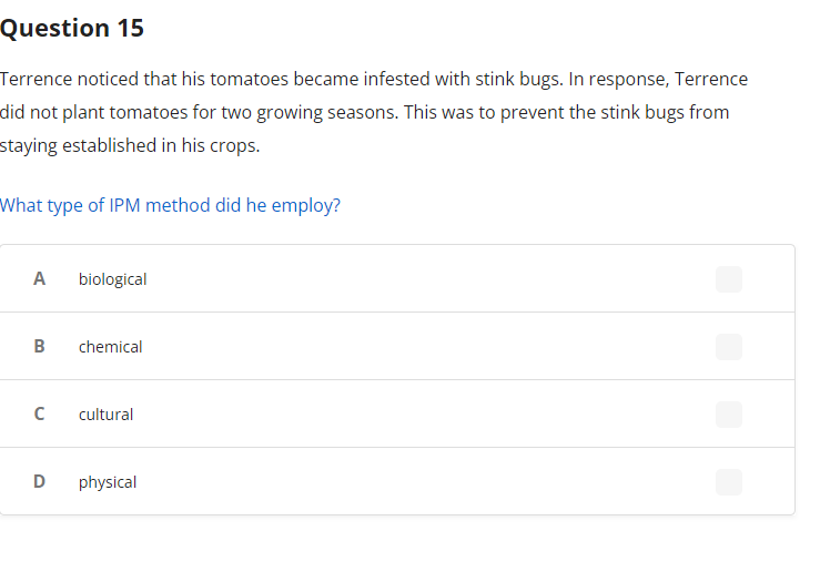 Question 15 Terrence Noticed That His Tomatoes Became Infested With Stink Bugs In Response Terrence Did Not Plant Toma 1