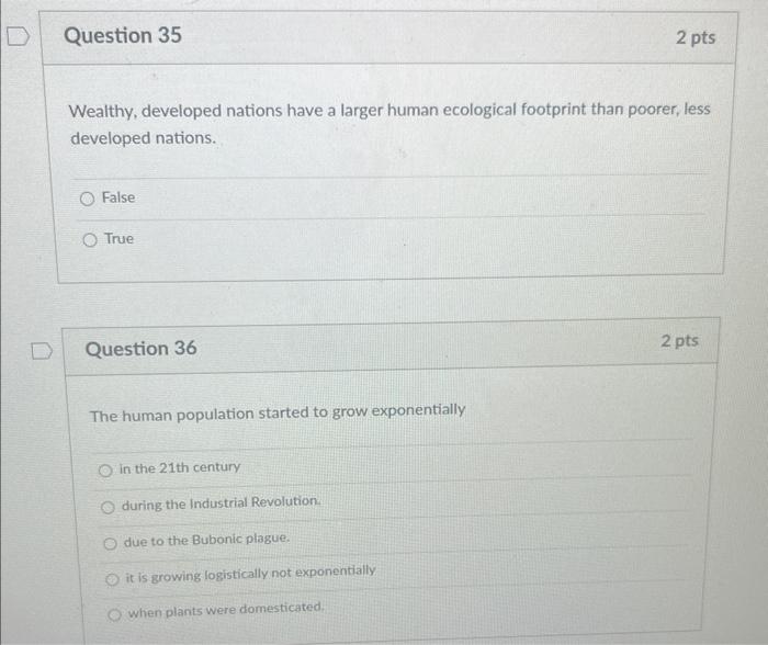 Question 35 Wealthy Developed Nations Have A Larger Human Ecological Footprint Than Poorer Less Developed Nations O F 1