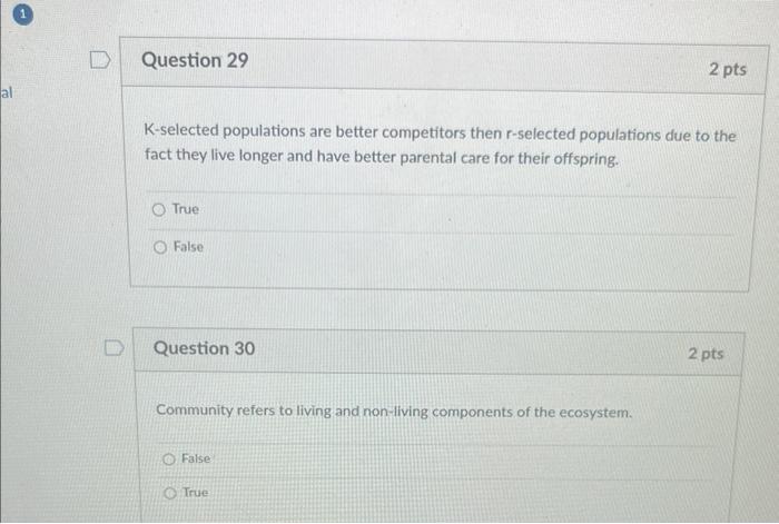 Al D Question 29 K Selected Populations Are Better Competitors Then R Selected Populations Due To The Fact They Live Lon 1