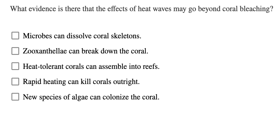 What Evidence Is There That The Effects Of Heat Waves May Go Beyond Coral Bleaching Microbes Can Dissolve Coral Skeleto 1