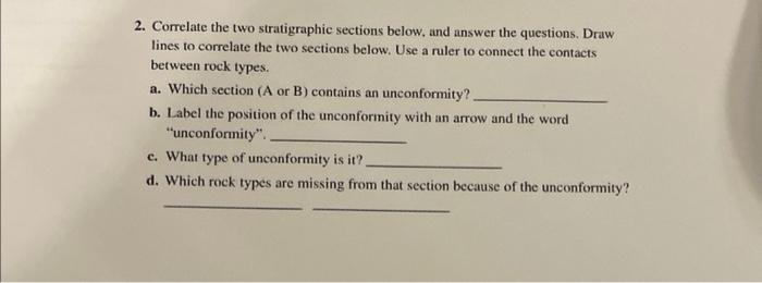 2 Correlate The Two Stratigraphic Sections Below And Answer The Questions Draw Lines To Correlate The Two Sections Be 1
