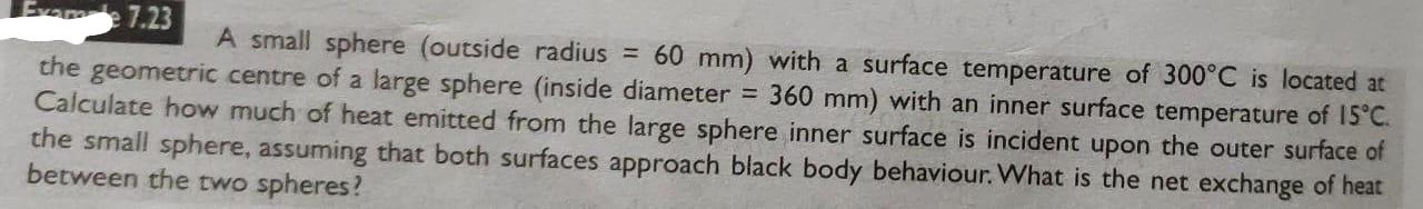 Esame 7 23 A Small Sphere Outside Radius 60 Mm With A Surface Temperature Of 300 C Is Located At The Geometric Centr 1