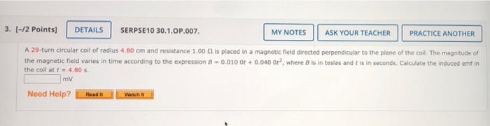 3 2 Points Details Serpse10 30 1 0p 007 My Notes Ask Your Teacher Practice Another A 29 Turn Circular Coll Of Radi 1