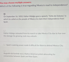 You May Choose Multiple Answers Which Of The Following Is True Regarding Mexico S Road To Independence On September 16 1