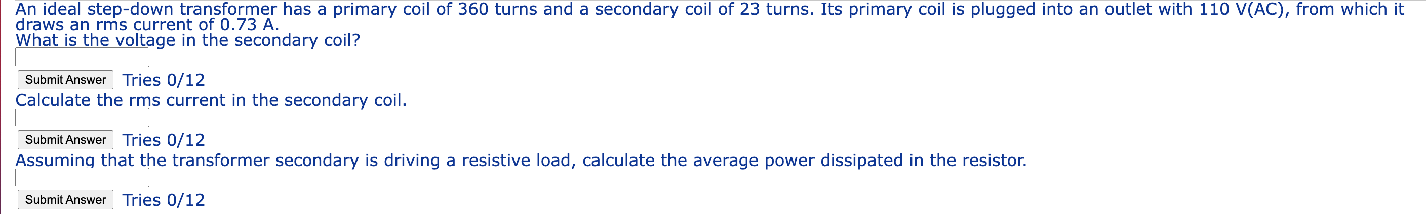 An Ideal Step Down Transformer Has A Primary Coil Of 360 Turns And A Secondary Coil Of 23 Turns Its Primary Coil Is Plu 1