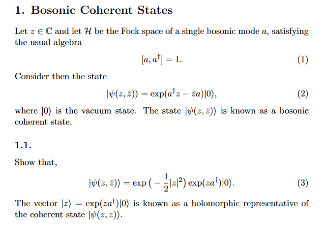 1 Bosonic Coherent States Let Z E C And Let 7 Be The Fock Space Of A Single Bosonic Mode A Satisfying The Usual Algebr 1