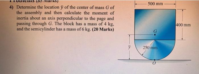 Todichnis 03 Marks 4 Determine The Location Y Of The Center Of Mass G Of The Assembly And Then Calculate The Moment O 1