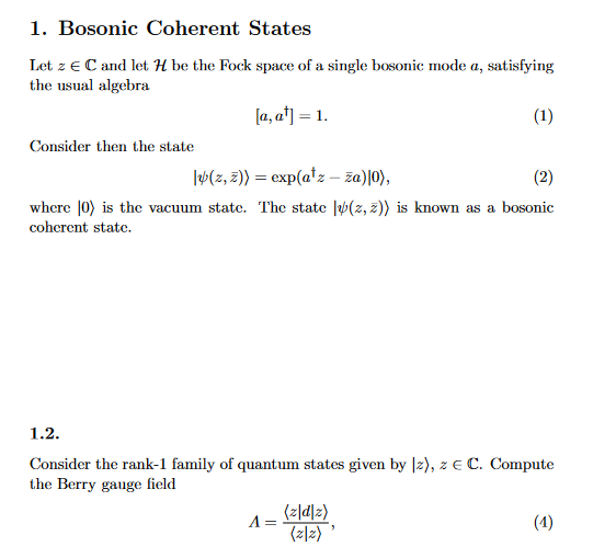 1 Bosonic Coherent States Let Z E C And Let 7 Be The Fock Space Of A Single Bosonic Mode A Satisfying The Usual Algebr 1