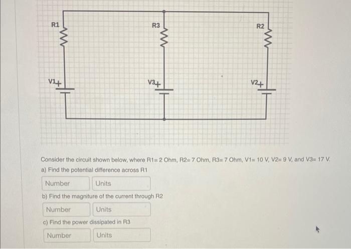 R1 Www V1 R3 Www V34 R2 Wwww V2 Consider The Circuit Shown Below Where R1 2 Ohm R2 7 Ohm R3 7 Ohm V1 10 V V2 1