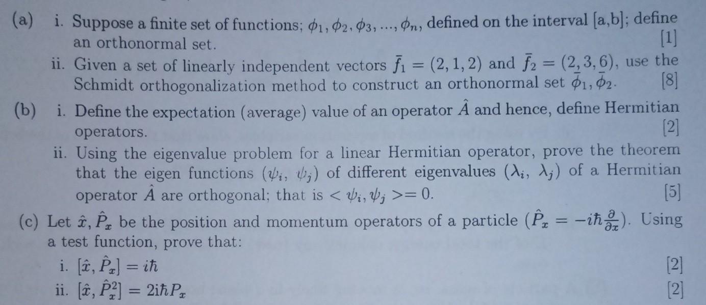 A I Suppose A Finite Set Of Functions 1 2 3 N Defined On The Interval A B Define An Orthonormal Set 1 1