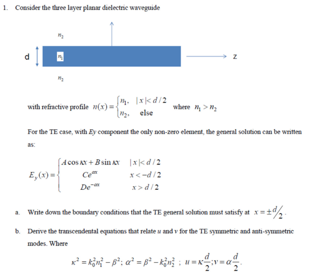 1 Consider The Three Layer Planar Dielectric Waveguide A 1 As N With Refractive Profile N X Ey X N M X D 1