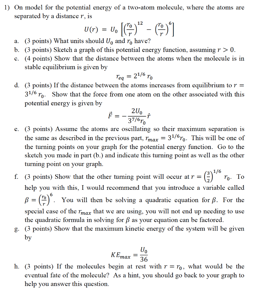 1 On Model For The Potential Energy Of A Two Atom Molecule Where The Atoms Are Separated By A Distance R Is 12 0 1