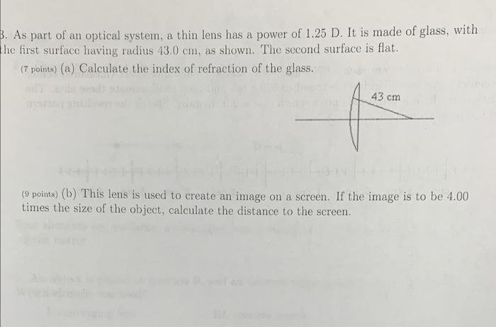 3 As Part Of An Optical System A Thin Lens Has A Power Of 1 25 D It Is Made Of Glass With The First Surface Having R 1