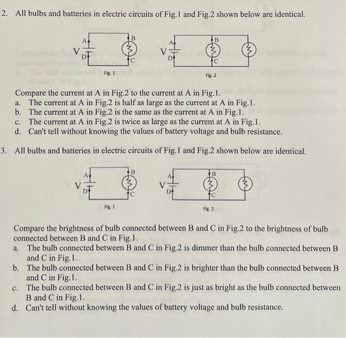2 All Bulbs And Batteries In Electric Circuits Of Fig 1 And Fig 2 Shown Below Are Identical V Fig 1 B Fig 1 3 Compa 1
