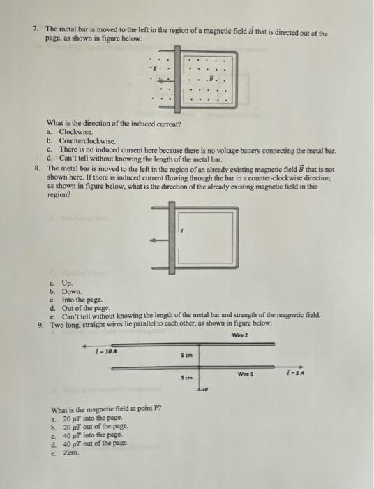 7 The Metal Bar Is Moved To The Left In The Region Of A Magnetic Field B That Is Directed Out Of The Page As Shown In 1