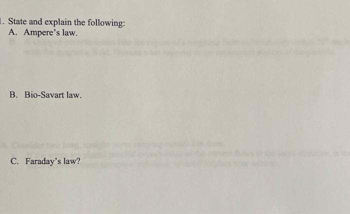 1 State And Explain The Following A Ampere S Law B Bio Savart Law C Faraday S Law 1