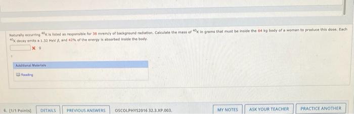 Naturally Occurring Klined Responsible For 3 Meenvy Of Background Radiation Calculate The Mass Of In Grams That Must Be 2