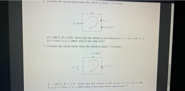 B Consider The Circuit Below When The Switch Is Closed 10 Marks E 220 Di E 220 V R 0 502 Given That The Current In 1