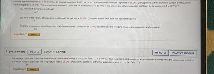 A Hollow Aluminum Cylinder 17 0 Cin Deep Has An Internal Capacity Of 2 000 L At 21 0 C It Is Completely Filled With Tur 1